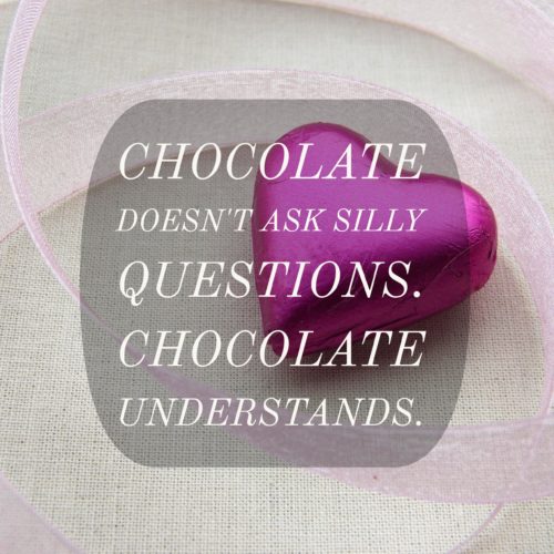 chocolate understands